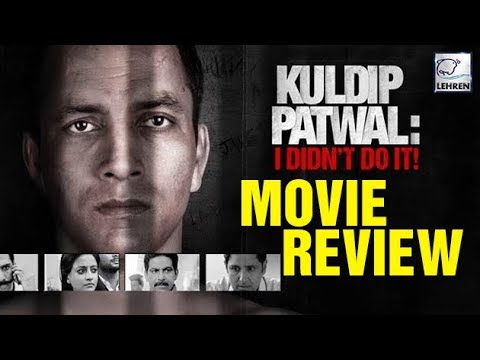 movie-review:-kuldip-patwal:-i-didn't-do-it!-|-deepak-dobriyal,-raima-sen-|-lehrentv