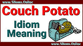 Couch Potato Definition Idiom Youtube