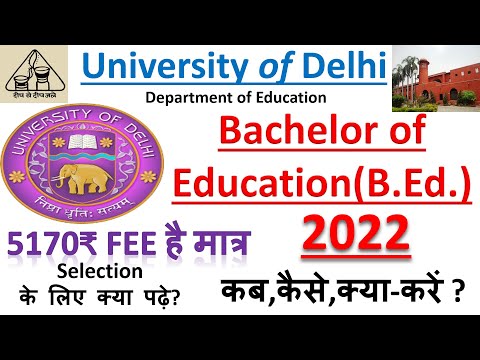 DU B.Ed. 2022 Delhi University Bachelor of Education 2022 Admission Procedure Entrance Exam Details