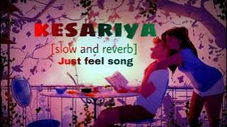 Kesariya - [Sloved & Reverb] - Arijit Singh । lofi eve । | Brahmastra | Mr. audio
