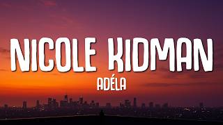 ADÉLA - Nicole Kidman (Lyrics)