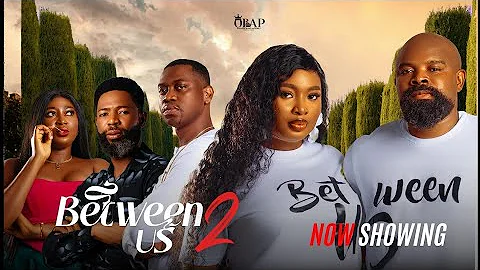 BETWEEN US 2 - Yoruba Movie 2025 Drama. Lateef Adedimeji,Gabriel Afolayan, Bimpe Adedimeji,HabeebAla