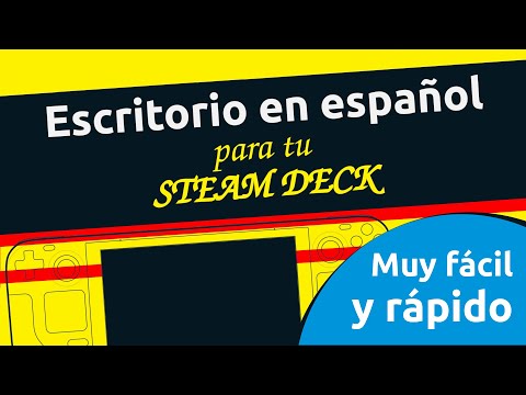 Tutorial: ESCRITORIO de la Steam Deck EN ESPAÑOL 🇪🇸