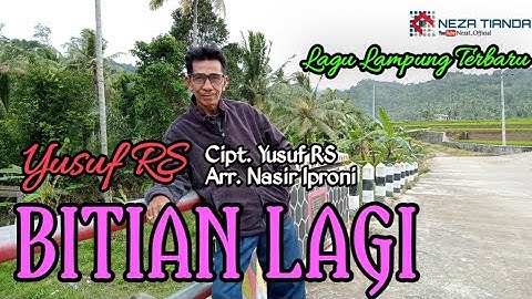 BITIAN LAGI Voc. Yusuf RS - Cipt. Yusuf RS - Arr. Nasir Iproni ( Neza1_Official )