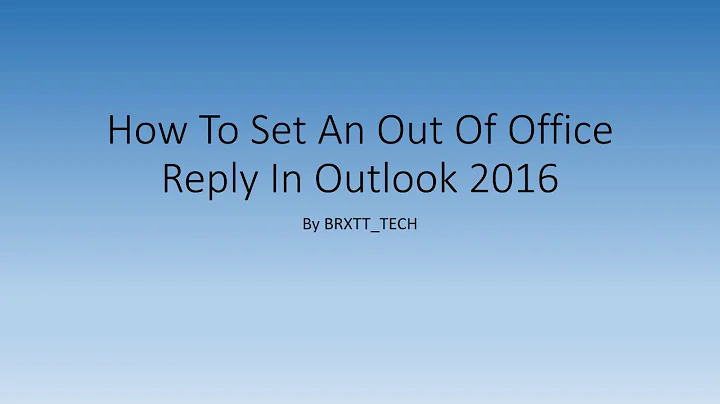 How To Set An Out Of Office Reply Outlook 2016
