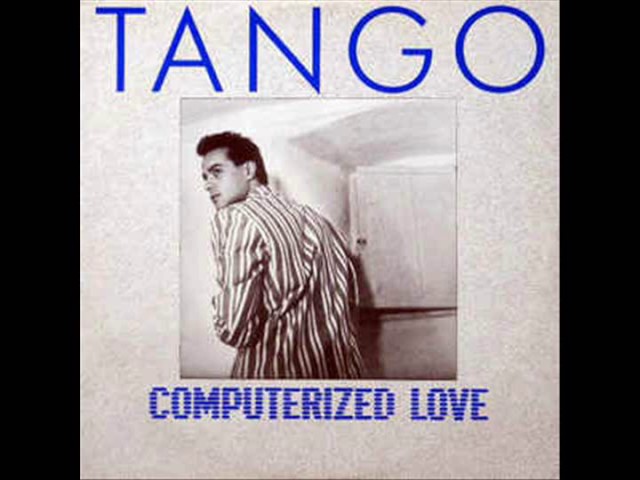 Tango - Computerized Love