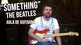 The Beatles - Something (como tocar - aula de guitarra)