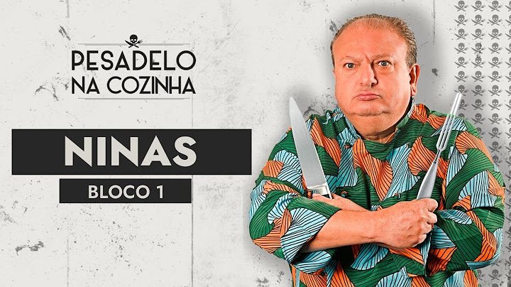 Pesadelo na Cozinha: Ninas Restaurante - Episódio Completo | Bloco 1