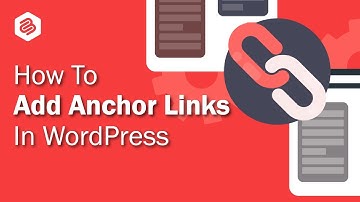 How To Add Anchor Links In WordPress (With or Without A Plugin)