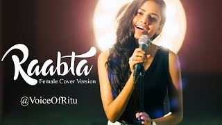 Raabta - Title Song | Female Cover Version by @VoiceOfRitu | Ritu Agarwal