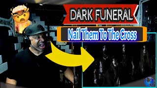 DARK FUNERAL   Nail Them To The Cross (OFFICIAL VIDEO) - Producer Reaction