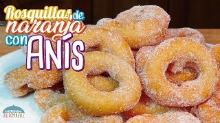 Rosquillas de naranja con anís hechas con rosquillera - Recetas paso a paso - Loli Domínguez