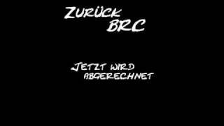 BRC - Zurück - 03 - Jetzt Wird Abgerechnet