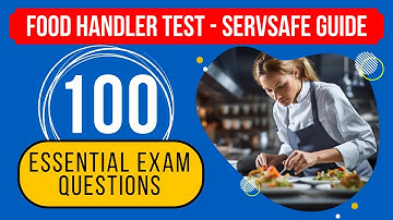 Food Handler Practice Test 2024 - ServSafe Study Guide (100 Essential Exam Questions)