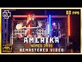 Rammstein Amerika 4K with subtitles (Live at Nimes 2005) Völkerball Remastered video 60fps
