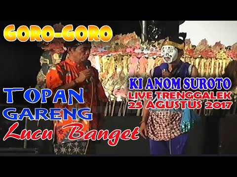 GARENG & TOPAN - Wayang Kulit Hari Jadi Trenggalek Agustus 2017