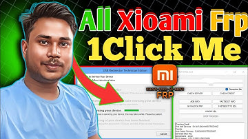 All Xiaomi Devices Unlock 1Click Se || MI FRP Online USB Redirector 1.9.7 |  Mi Frp FCK Tool