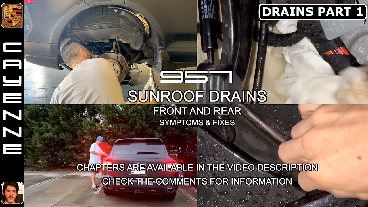 Sunroof Drains Front & Rear Symptoms & Fixes Porsche Cayenne (2003 2010) WATER