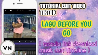 TUTORIAL VN LAGU DJ BEFORE YOU GO | TIKTOK VIRAL