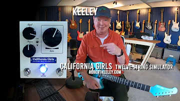 Keeley: CALIFORNIA GIRLS Twelve String Simulator