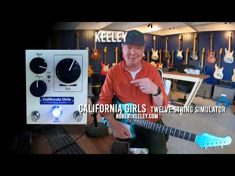 Keeley: CALIFORNIA GIRLS Twelve String Simulator
