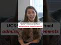 What are the UCSF medical school admissions requirements?