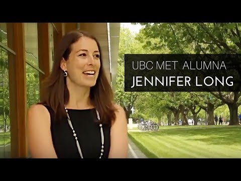 Jennifer Long : a UBC MET Alumni Spotlight