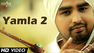 Yamla 2 - Mirza Dhillon || Official Song || New Punjabi Songs 2014 Latest