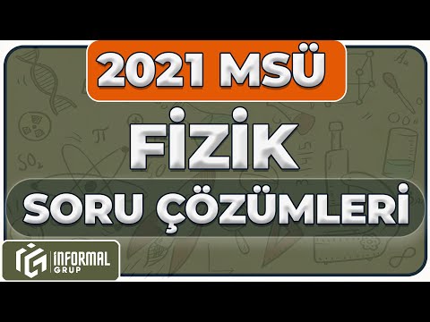 2021 MSÜ Fizik Soruları ve Çözümleri | TEK PARÇA