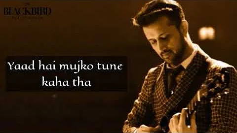 Yaad Hai Mujhko Tune Kaha Tha Atif Aslam