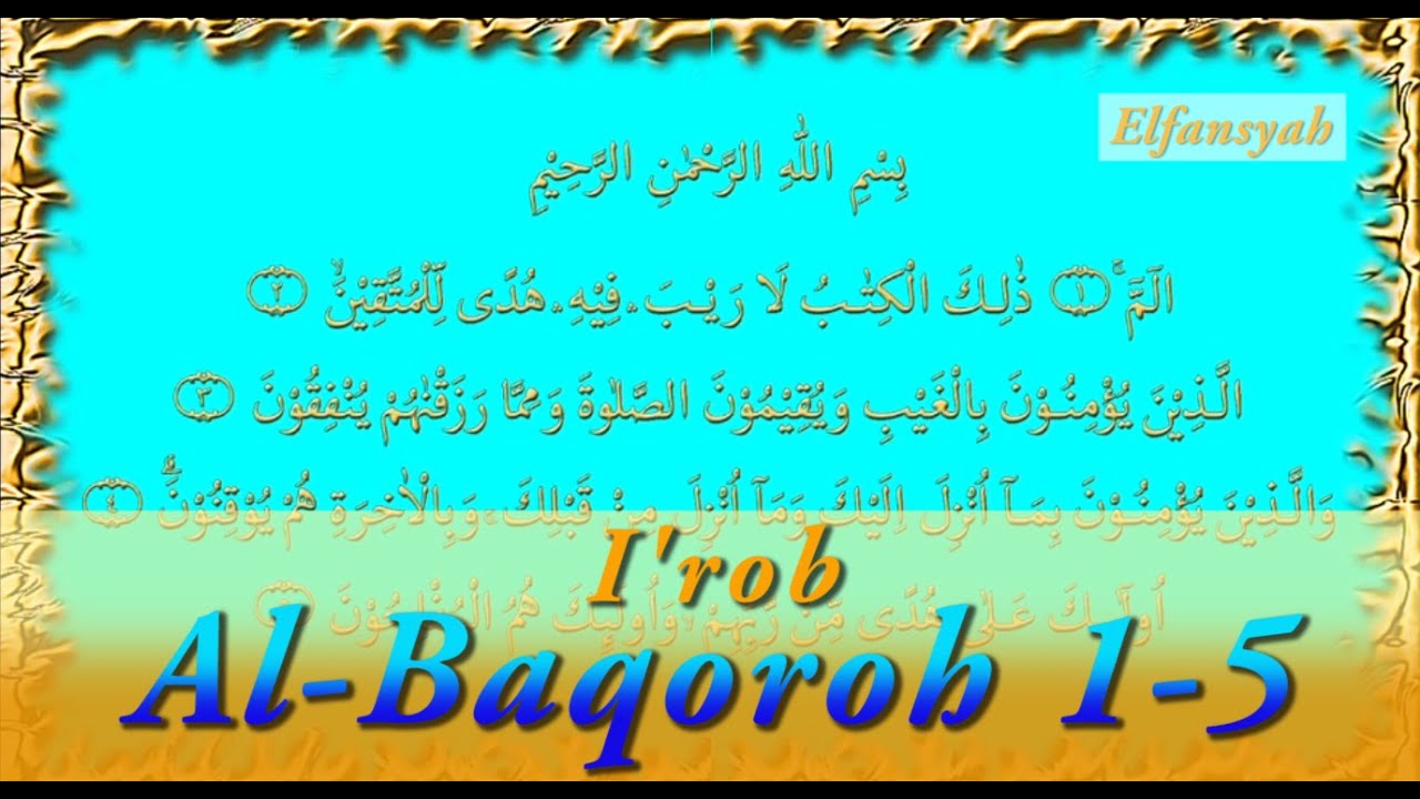 I'rob Al - Baqarah Full 1 Jam ( ayat 1-5 )