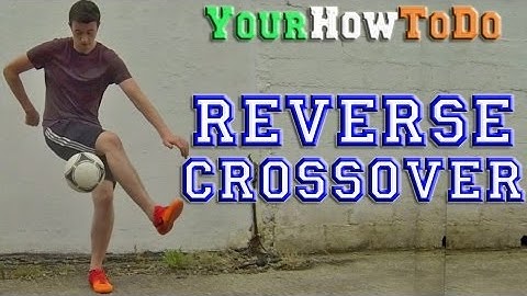 Reverse Crossover (Tutorial) :: Freestyle Football / Soccer (LOWERS)