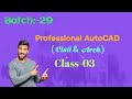 CLASS-03/BATCH-CCAD-29/PROFESSIONAL AUTOCAD/BANGLA TUTORIAL.
