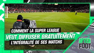 Comment la Super League compte proposer l'intégralité de ses matchs gratuitement