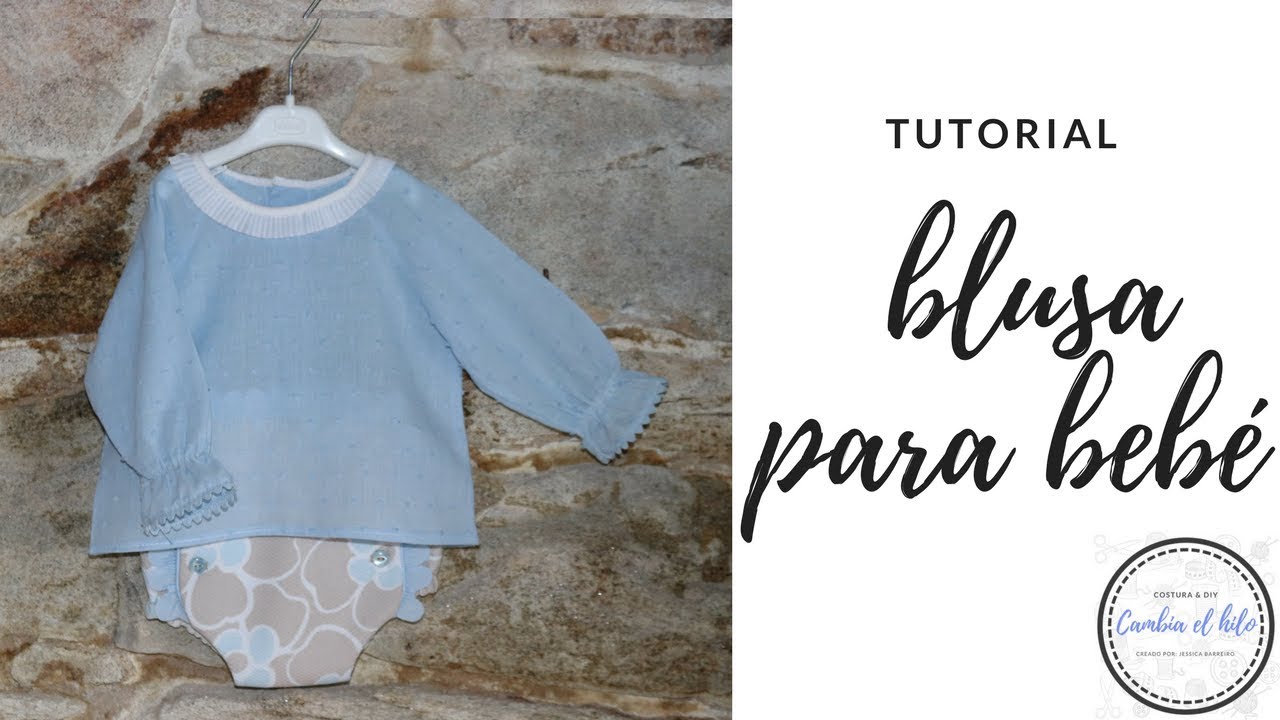 TUTORIAl blusa para bebé// T0-3 - YouTube