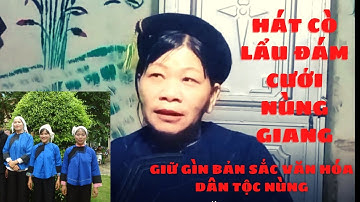 HÁT CÒ LẨU TRONG ĐÁM CƯỚI NGƯỜI NÙNG GIANG: BÀI HÁT CẢM ƠN NHỮNG NGƯỜI HÀNG XÓM ĐẾN PHỤ GIÚP