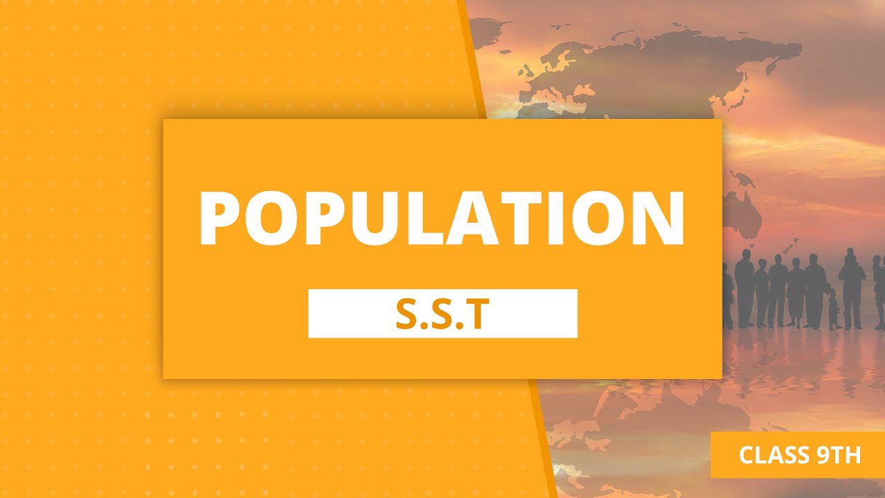 Chapter 6 Population Class 9 Sst Ncert Youtube 