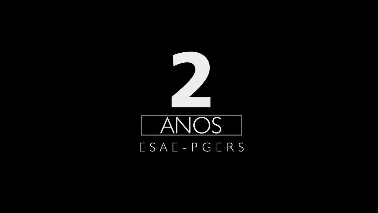 ESAE-PGERS | 2 anos
