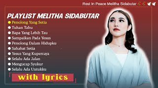 Lagu Rohani Melitha Sidabutar Full Album (Lirik) - Mengenang Karya Lagu Rohani Melitha Sidabutar