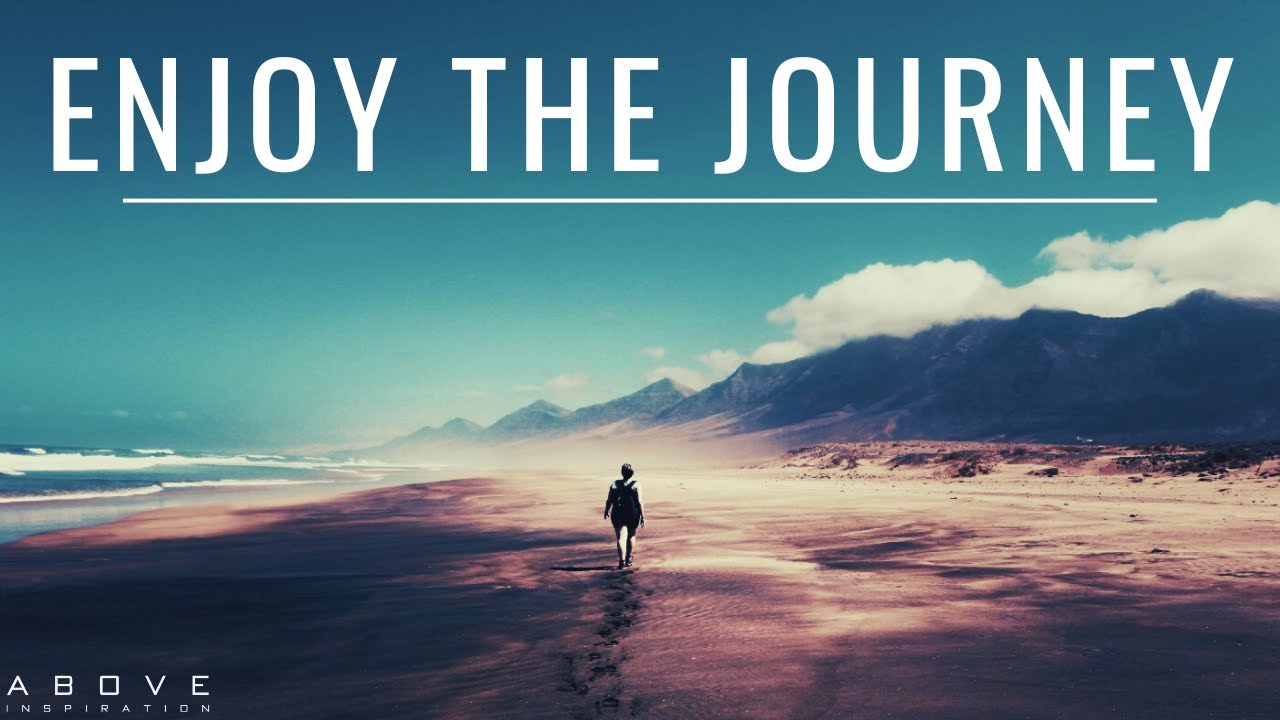 enjoy the journey em portugues