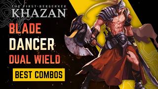 THE BEST DUAL WIELD BUILD IN THE FIRST BERSERKER KHAZAN