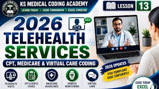 Lesson 13: 2026 Telehealth Services Coding | Medical Coding
