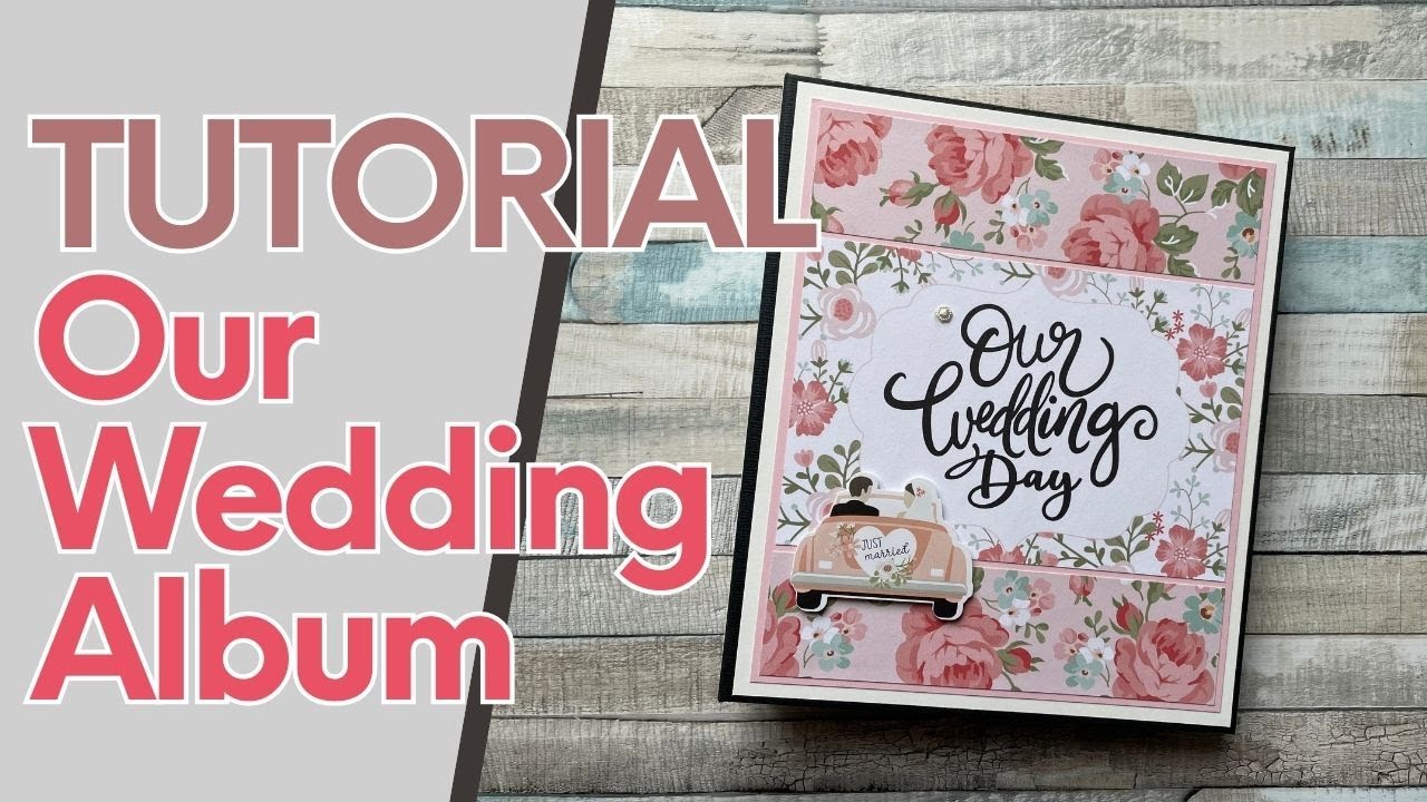 ✨Tutorial✨ - Our Wedding Album