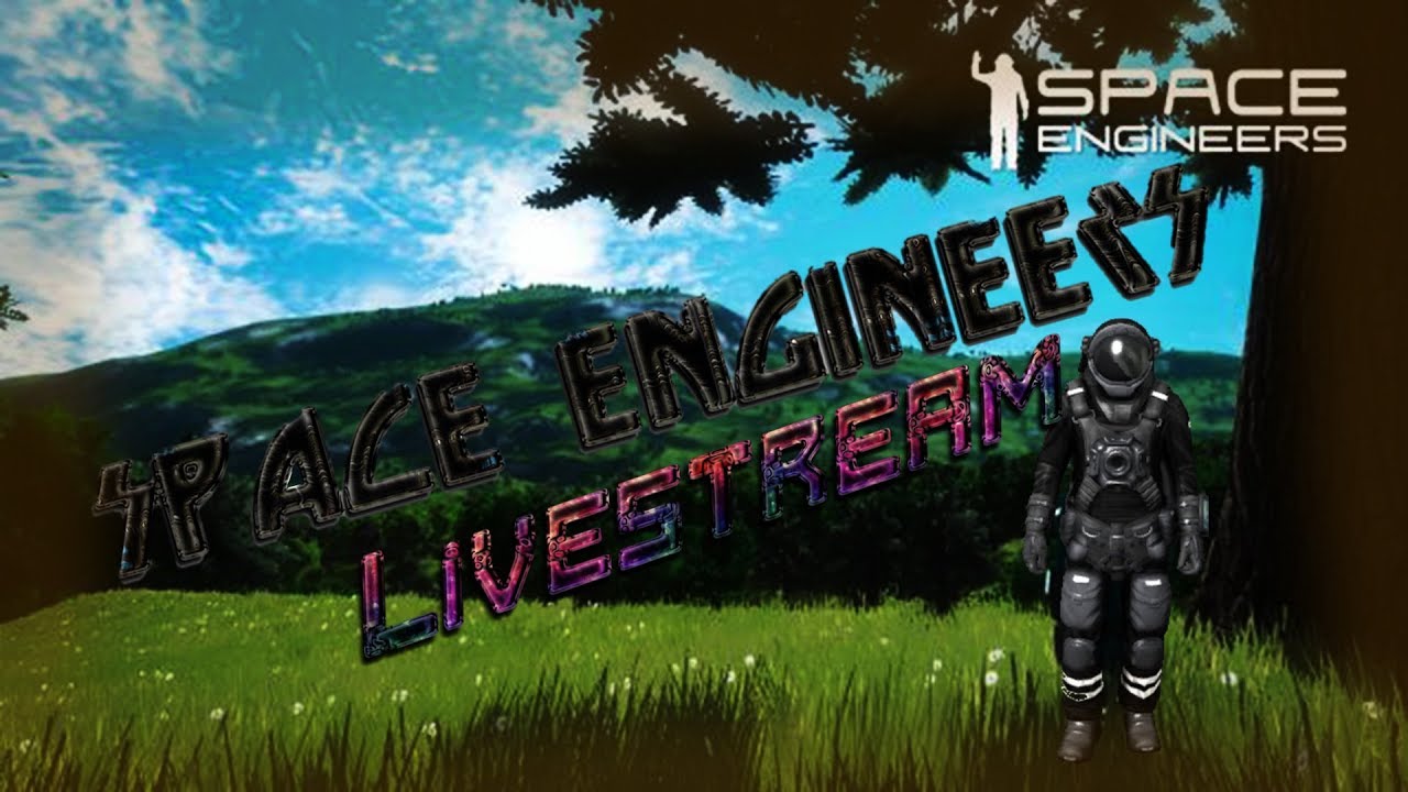 Space Engineers livestream EP 3 playing creative mode - YouTube
