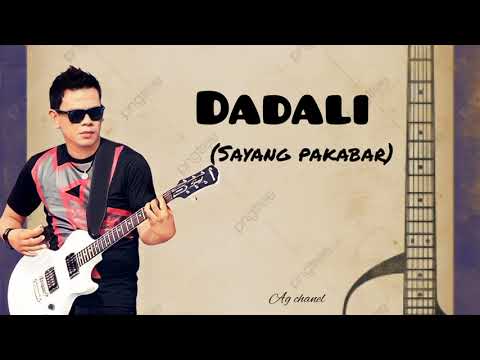 Dadali -apa kabar sayang (vidioliriyc)