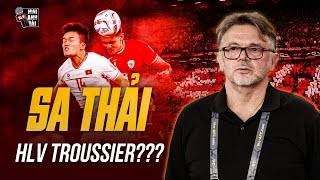 BÁO CHÍ \& CĐV PHẪN NỘ SAU TRẬN THUA CỦA ĐT VIỆT NAM: DƯ LUẬN ĐÒI SA THẢI HLV TROUSSIER NGAY LẬP TỨC