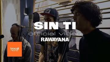 Sin Ti - Rawayana, Willy Rodríguez (Cultura Profética), McKlopedia & La Vida Bohème