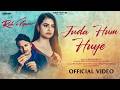Juda Hum Huye- New Hindi Sad Love Song 2026 | Mr. Radhey | Alokk Bhardwaj &amp; Shreya Khanna New Song
