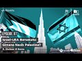 Highlight israeluea bersekutu gimana nasib palestina ft shofwan al banna