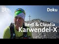 Bergmenschen | Bertl und Claudia, Hüttenmanager | Folge 7 | Karwendel-X: Wendepunkt Scharnitz | BR